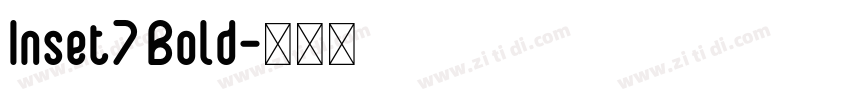 Inset7 Bold字体转换